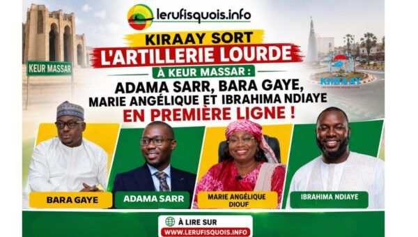 Kiraay sort l&rsquo;artillerie lourde à Keur Massar : Adama Sarr, Bara Gaye, Marie Angélique et Ibrahima Ndiaye en première ligne
